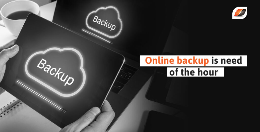 Cloud backup is the need of the hour