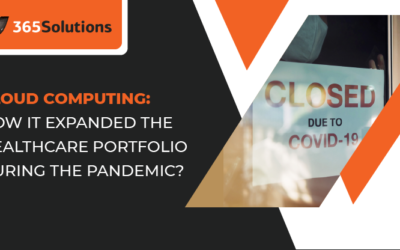 Cloud Computing: How it Expanded the Healthcare Portfolio During the Pandemic
